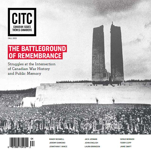 The Battleground of Remembrance: Struggles At the Intersection of Canadian War History and Public Me
